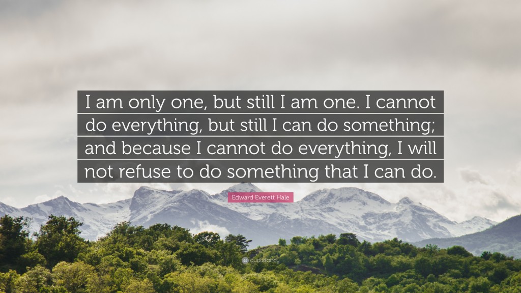 i am only one